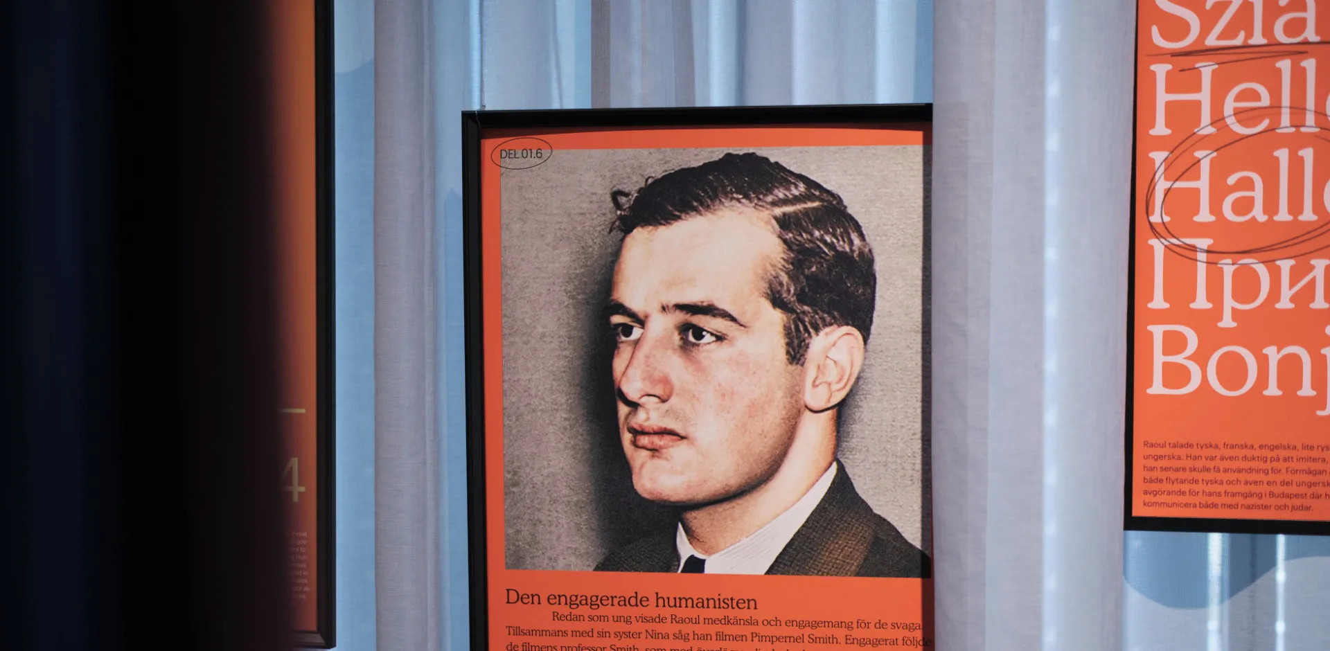 Utställningen Raoul med porträtt på Raoul Wallenberg i ram.