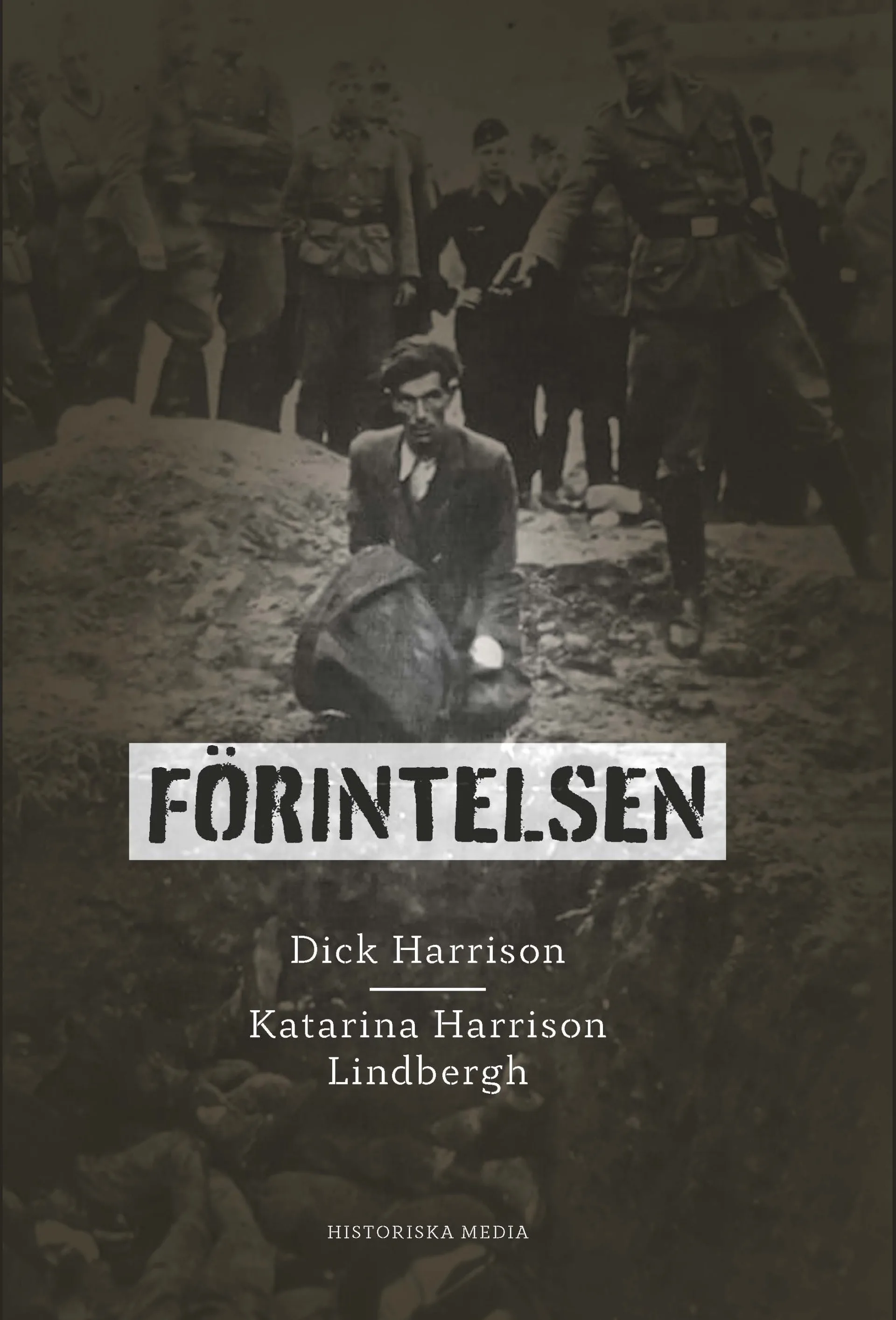 Förintelsen (2025) av Dick Harrison och Katarina Harrison Lindbergh.